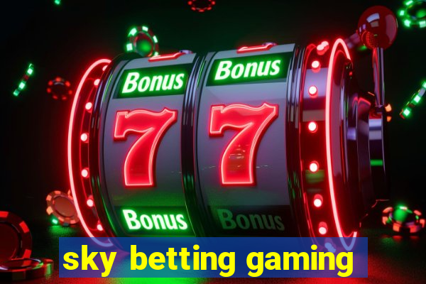 sky betting gaming